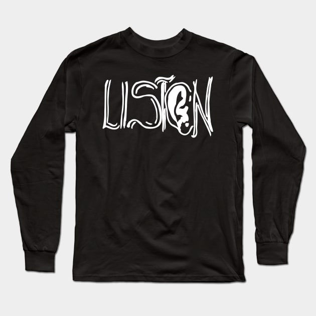 listen Long Sleeve T-Shirt by Oluwa290